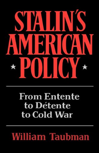 Cover for W Taubman · Stalin's American Policy - From Entente to Detente to Cold War (Paperback Book) (1983)