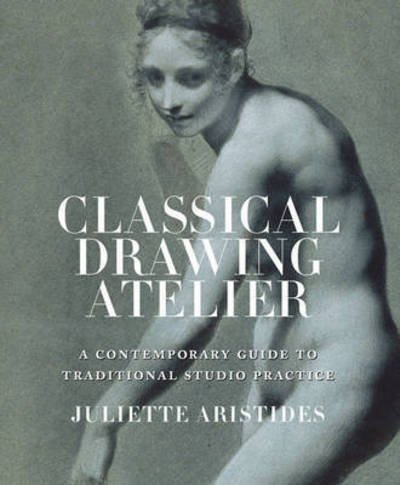 Cover for J Aristides · Classical Drawing Atelier (Paperback Book) [International edition] (2016)
