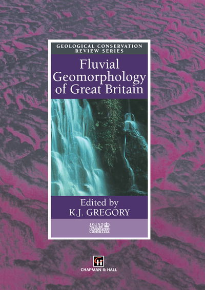 Cover for Chapman · Fluvial Geomorphology of Great Britain - Geological Conservation Review Series (Hardcover Book) [1997 edition] (1997)