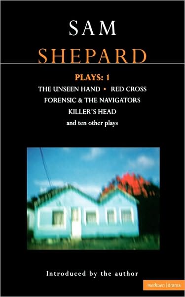 Cover for Sam Shepard · Shepard Plays: 1: The Unseen Hand; Chicago; Icarus's Mother; Red Cross; Cowboys; Operation Sidewinder; Killer's Head - Contemporary Dramatists (Paperback Book) (1996)