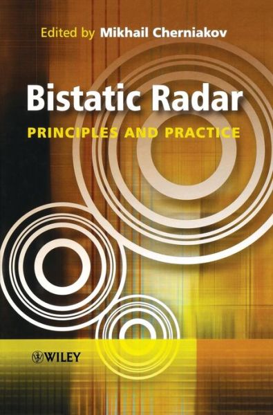 Cover for M Cherniakov · Bistatic Radar: Principles and Practice (Hardcover Book) (2007)