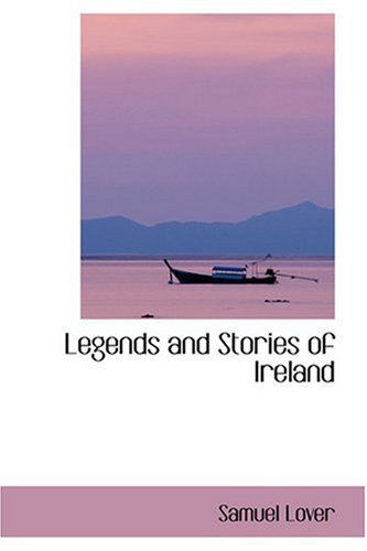 Cover for Samuel Lover · Legends and Stories of Ireland (Paperback Book) (2008)
