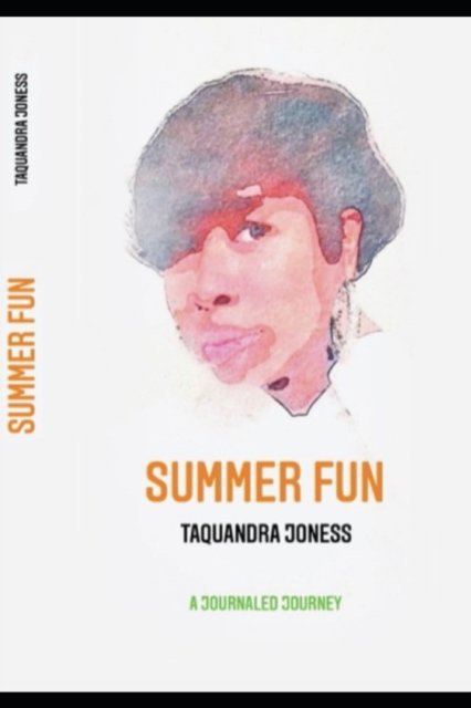 Cover for Taquandra Joness · Summer Fun (Paperback Book) (2021)