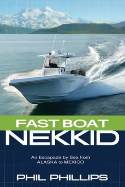 Cover for Phil Phillips · Fast Boat Nekkid (Paperback Book) (2021)