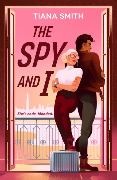 Cover for Tiana Smith · The Spy and I (Paperback Bog) (2024)