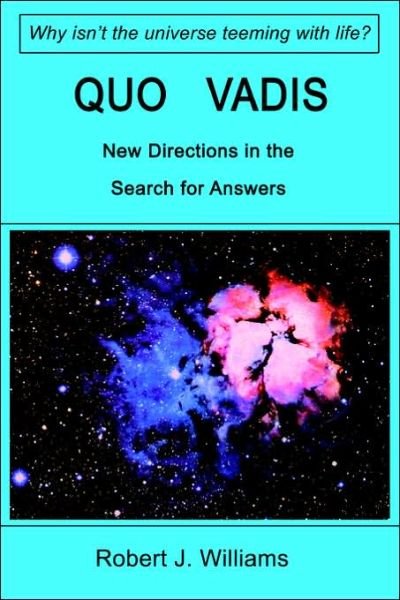 Cover for Robert Williams · Quo Vadis: New Directions in the Search for Answers (Paperback Book) (2000)