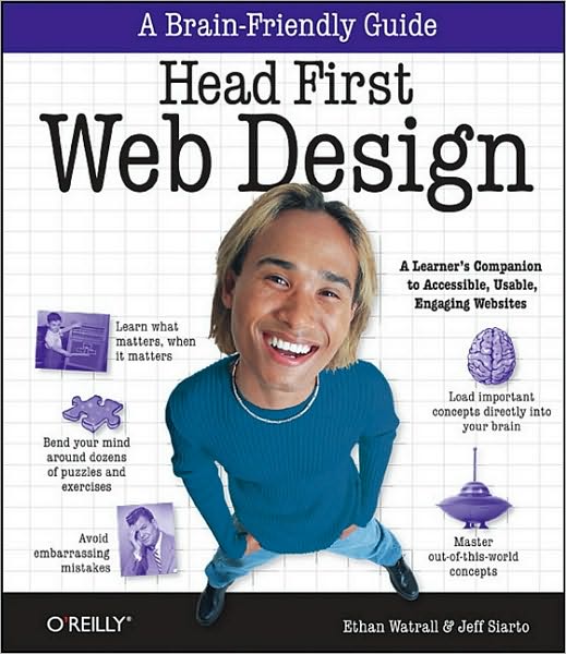 Head First Web Design - Ethan Watrall - Books - O'Reilly Media - 9780596520304 - January 27, 2009