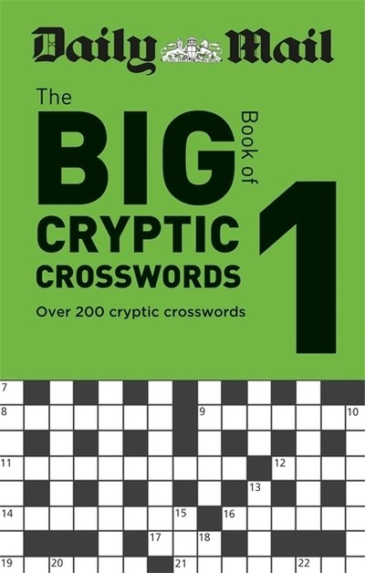 Cover for Daily Mail · Daily Mail Big Book of Cryptic Crosswords Volume 1 - The Daily Mail Puzzle Books (Pocketbok) (2019)