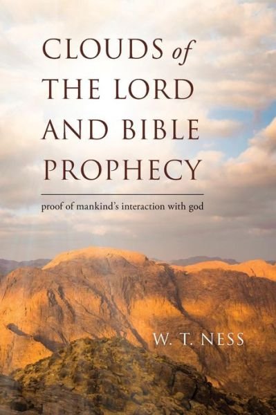 Cover for W T Ness · Clouds of the Lord and Bible Prophecy (Paperback Book) (2018)