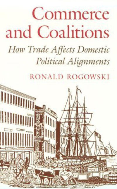 Cover for Ronald Rogowski · Commerce and Coalitions: How Trade Affects Domestic Political Alignments (Paperback Book) (1990)