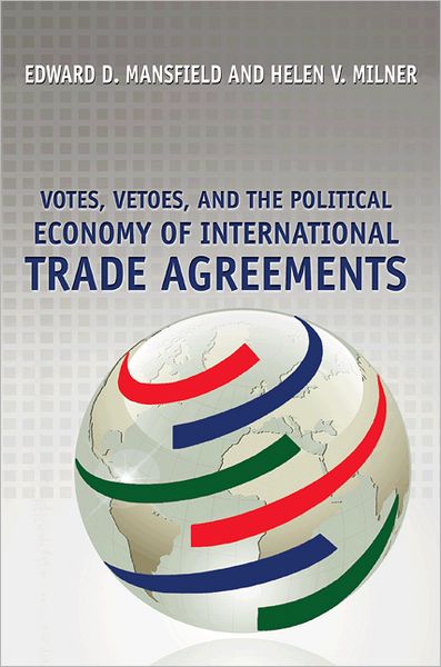 Cover for Edward D. Mansfield · Votes, Vetoes, and the Political Economy of International Trade Agreements (Paperback Book) (2012)