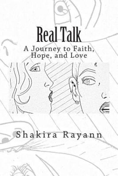 Cover for Shakira Rayann · Real Talk A Journey of Faith, Hope, and Love (Pocketbok) (2018)