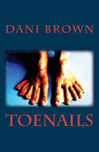 Cover for Dani Brown · Toenails (Paperback Book) (2015)