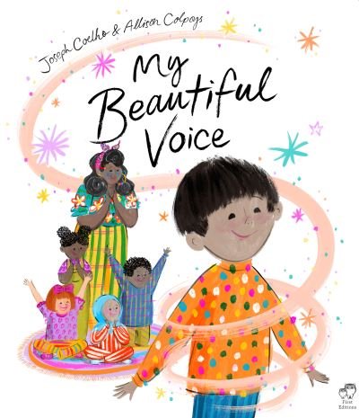 Cover for Joseph Coelho · My Beautiful Voice (Gebundenes Buch) [Illustrated edition] (2021)