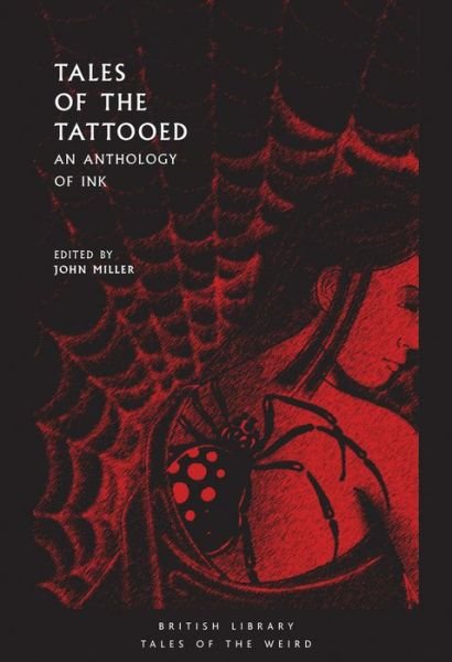 Cover for Miller, John (Ed) · Tales of the Tattooed: An Anthology of Ink (Paperback Book) (2019)