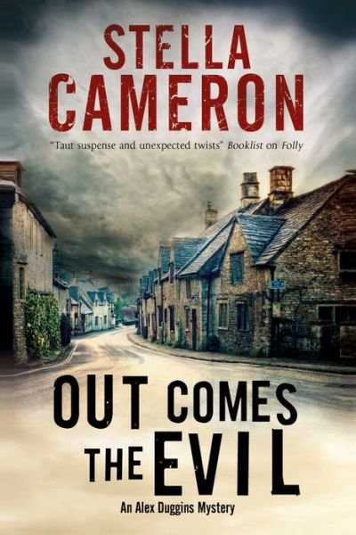 Cover for Stella Cameron · Out Comes the Evil - An Alex Duggins Mystery (Hardcover Book) [Main - Large Print edition] (2016)