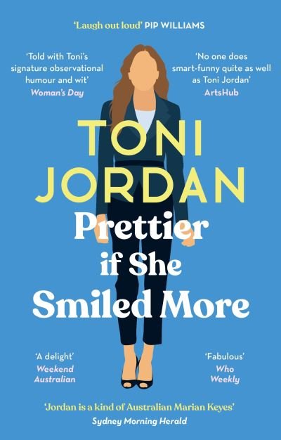 Cover for Toni Jordan · Prettier if She Smiled More (Taschenbuch) (2024)