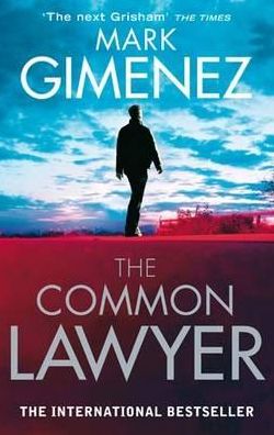 Cover for Mark Gimenez · The Common Lawyer (Pocketbok) [Paperback] (2010)