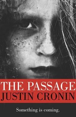 Cover for Justin Cronin · The Passage: ‘Will stand as one of the great achievements in American fantasy fiction’ Stephen King (Paperback Book) (2011)