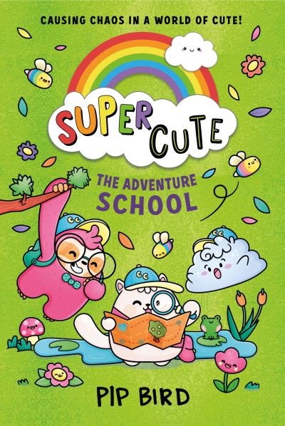 Cover for Pip Bird · The Adventure School - Super Cute (Paperback Book) (2021)