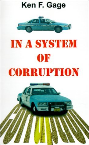Cover for Ken  F. Gage · In a System of Corruption (Paperback Book) (2001)