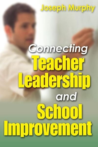 Cover for Joseph Murphy · Connecting Teacher Leadership and School Improvement (Taschenbuch) (2005)