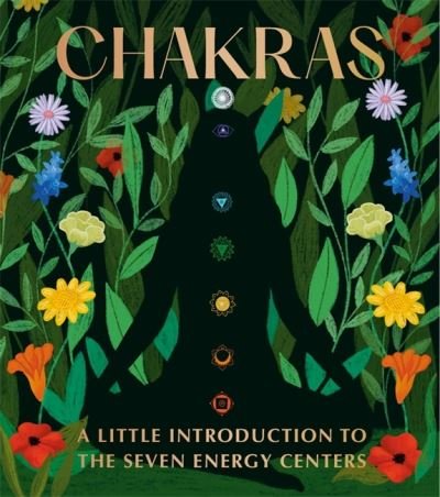 Cover for Nikki Van De Car · Chakras: A Little Introduction to the Seven Energy Centers (Hardcover bog) (2021)