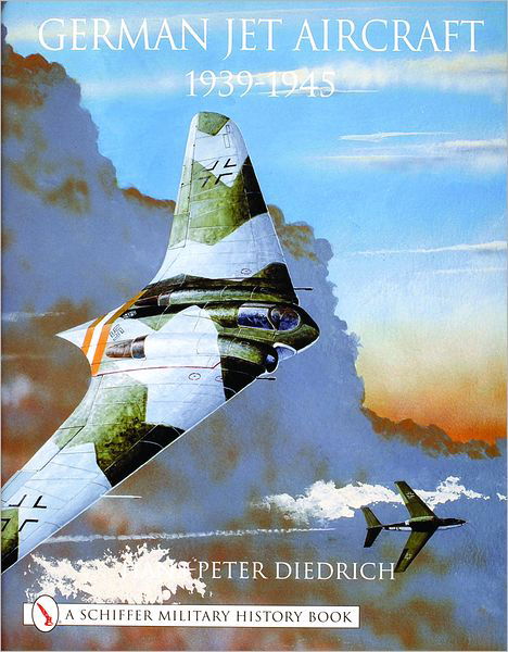 Cover for Hans-Peter Diedrich · German Jet Aircraft: 1939-1945 (Hardcover Book) (2000)