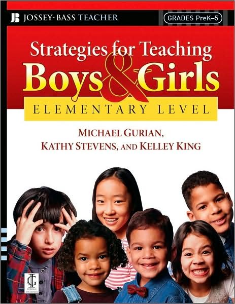 Cover for Michael Gurian · Strategies for Teaching Boys and Girls -- Elementary Level: A Workbook for Educators (Paperback Book) (2008)