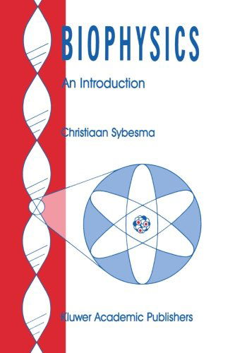 Cover for C. Sybesma · Biophysics: An Introduction (Paperback Bog) [Softcover reprint of the original 1st ed. 1989 edition] (1989)