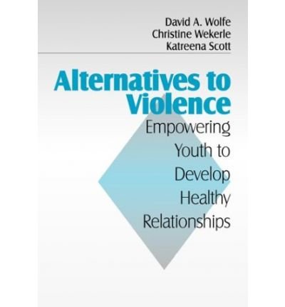 Cover for David A. Wolfe · Alternatives to Violence: Empowering Youth To Develop Healthy Relationships (Hardcover Book) (1997)