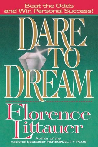 Cover for Florence Littauer · Dare to Dream (Paperback Book) (2000)