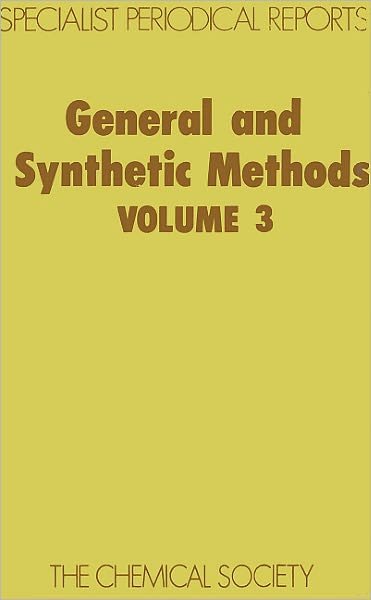 Cover for Royal Society of Chemistry · General and Synthetic Methods: Volume 3 - Specialist Periodical Reports (Inbunden Bok) (1980)