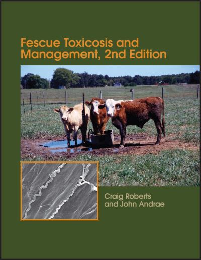 Cover for Craig A. Roberts · Fescue Toxicosis and Management - ASA, CSSA, and SSSA Books (Taschenbuch) (2018)