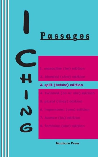 Cover for Duke of Chou · I Ching: Passages 3. Split (He / She) Edition (I Ching Gender Series) (Volume 3) (Paperback Book) (2014)