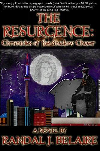 Cover for Randal J. Belaire · The Resurgence: Chronicles of the Shadow Chaser (Paperback Book) (2010)