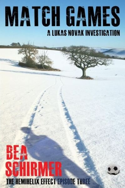 Cover for Bea Schirmer · Match Games: A Lukas Novak Investigation (Paperback Book) (2015)