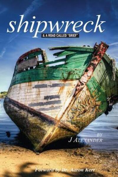 Cover for J Alexander · Shipwreck (Paperback Book) (2016)