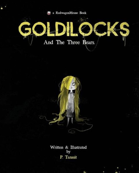 Cover for P Tanasit · Goldilocks: and the Three Bears (Taschenbuch) (2015)