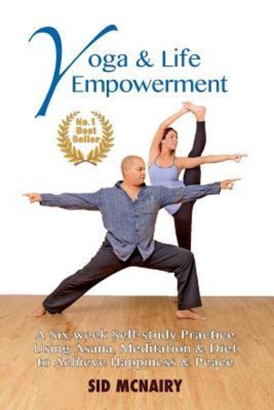 Cover for Sid McNairy · Yoga &amp; Life Empowerment (Paperback Book) (2016)