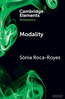 Cover for Roca-Royes, Sonia (University of Stirling) · Modality - Elements in Metaphysics (Paperback Book) (2023)