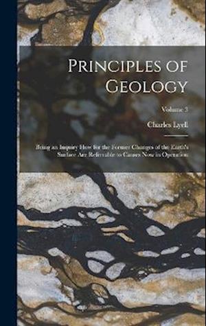 Principles of Geology - Charles Lyell - Books - Creative Media Partners, LLC - 9781018474304 - October 27, 2022