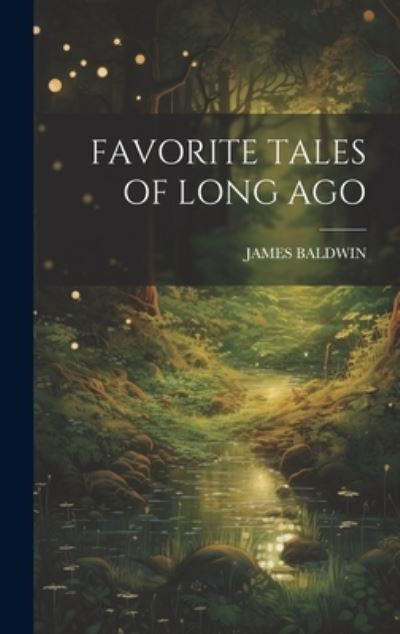 Cover for James Baldwin · Favorite Tales of Long Ago (Bok) (2023)