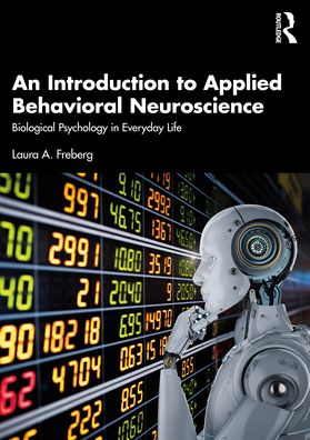 Cover for Laura A. Freberg · An Introduction to Applied Behavioral Neuroscience: Biological Psychology in Everyday Life (Paperback Book) (2022)