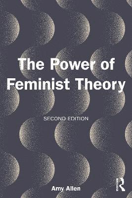 Cover for Amy Allen · The Power of Feminist Theory: Domination, Resistance, Solidarity (Taschenbuch) (2025)