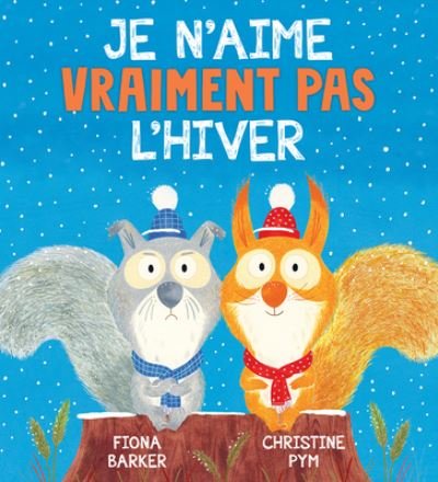 Cover for Fiona Barker · Je n'Aime Vraiment Pas l'Hiver (Paperback Book) (2023)