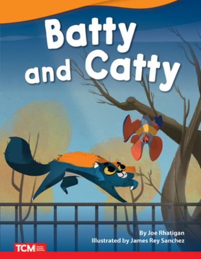 Cover for Joe Rhatigan · Batty and Catty (Upper Emergent) (Book) (2022)