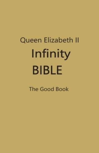 Cover for Contributing Editors · Queen Elizabeth II Infinity Bible (Dark Yellow Cover) (Paperback Book) (2021)