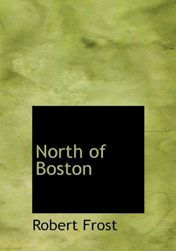 Cover for Robert Frost · North of Boston (Hardcover Book) (2009)