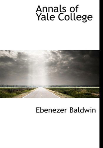 Cover for Ebenezer Baldwin · Annals of Yale College (Paperback Book) (2009)